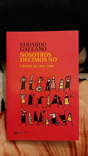 Nosotros Decimos No - Eduardo Galeano 