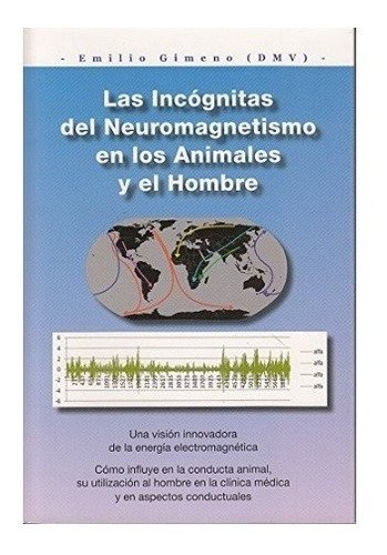 Libro Incognitas Neuromagnetismo En Animales Y El Hombre