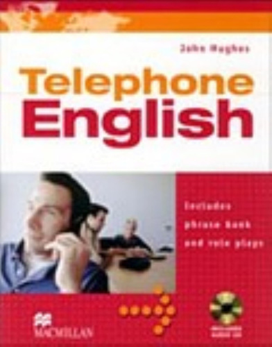 Telephone English - Book + Cd, De Hughes, John. Editorial Macmillan, Tapa Blanda En Inglés Internacional, 2006