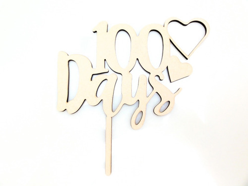 Imagen 2 de 4 de Cartel - Topper Cake 100 Days Corazón - Mdf / Fibrofacil
