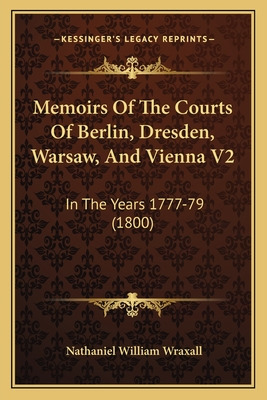 Libro Memoirs Of The Courts Of Berlin, Dresden, Warsaw, A...