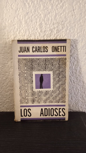 Los Adioses - Juan Carlos Onetti