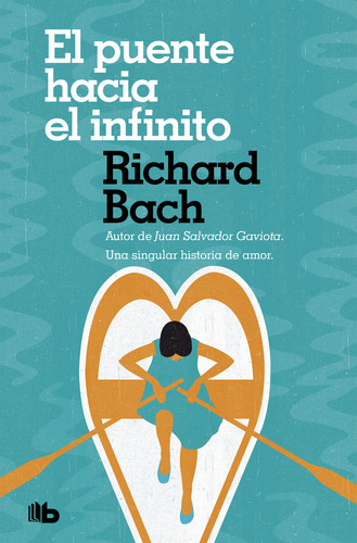 Puente Hacia El Infinito,el - Bach, Richard