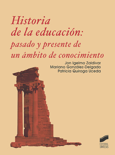 Historia De La Educacion Pasado Y Presente - Aa,vv