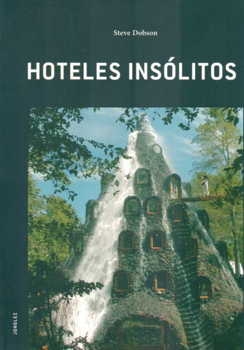 Hoteles Insolitos  - Dobson, Steve