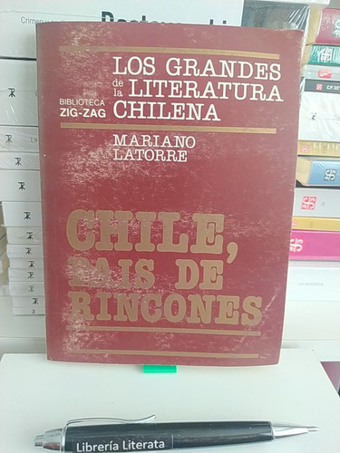 Chile País De Rincones Mariano Latorre Ed. Zigzag Biblioteca