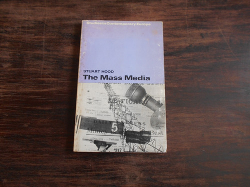 The Mass Media.       Stuart Hood.                En Inglés.