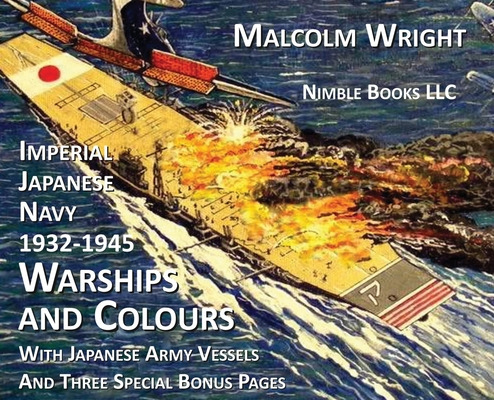 Libro Imperial Japanese Navy 1932-1945 Warships And Colou...