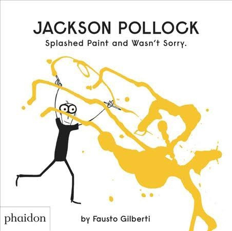 Jackson Pollock Splashed Paint - Fausto Gilberti