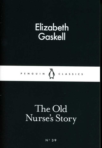 Old Nurse S Story The - Lbc - Gaskell Elizabeth Cl