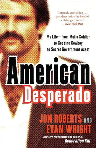 Libro: American Desperado: My Life--from Mafia Soldier To To