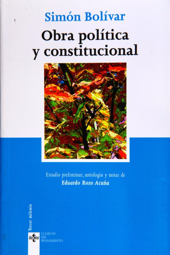 Obra Política Y Constitucional, De Simón Bolívar., Vol. 0. Editorial Tecnos, Tapa Blanda En Español, 2007