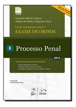 Comprar Exame De Ordem - 1? Fase - Processo Penal: Exame De Ordem - 1? Fase - Processo Penal, De Arthur Da Motta Trigueiros Neto., Vol. Não Aplica. Editora Método, Capa Mole Em Português