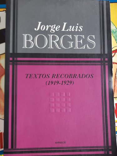 Jorge Luis Borges. Textos Recobrados.(1919-1929)impecable 