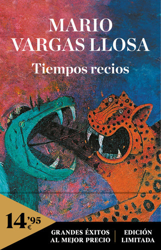 Tiempos Recios, De Vargas Llosa, Mario. Editorial Debolsillo, Tapa Blanda En Español