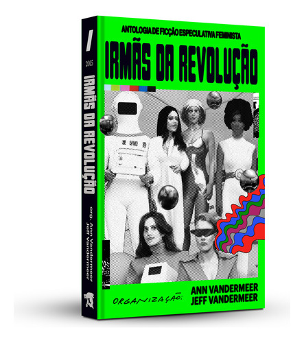 Irmãs Da Revolução, De Ann Vandermeer. Editora Aleph, Capa Dura Em Português