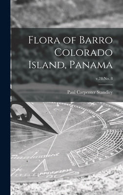 Libro Flora Of Barro Colorado Island, Panama; V.78: No. 8...