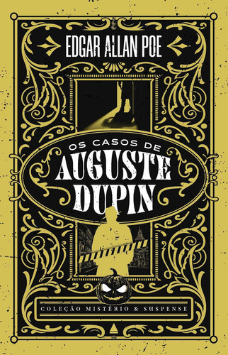 Os casos de Auguste Dupin, de Edgar Allan Poe. Editora Nova Fronteira, capa mole em português