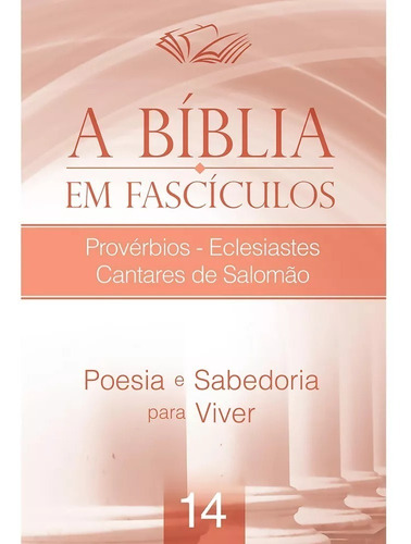 Bíblia Em Fascículos Prov Eclesiastes Cantares Volume 14