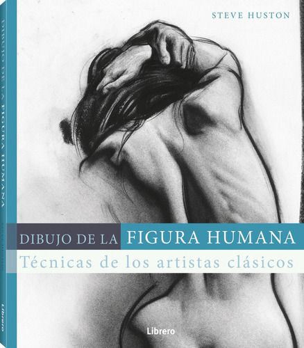 Dibujo De La Figura Humana Steve Huston