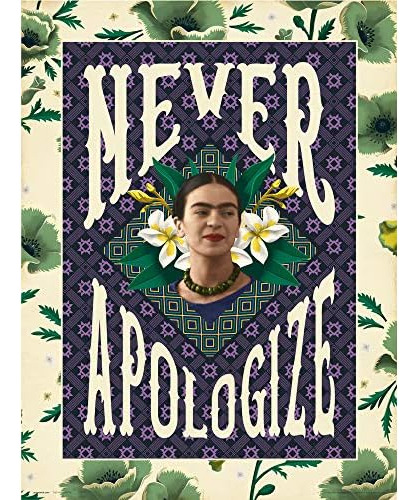 Frida Kahlo Never Apologize Art Print, Mexican Artist C...