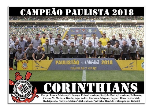 Poster Do Corinthians - Campeão Paulista De 2018