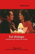 Comprar Sul Dialogo. Prontuario Per Scrittori Di Cinema (appunti) \u002F 