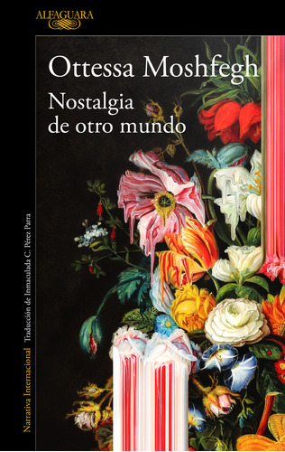 Libro Nostalgia De Otro Mundo De Moshfegh Ottessa