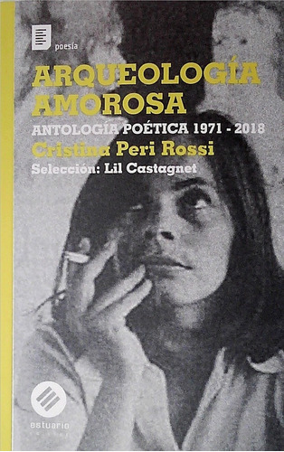 Arqueología Amorosa - Cristina Peri Rossi