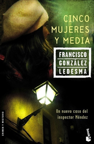 Libro Cinco Mujeres Y Media - Gonzalez Ledesma, Francisco