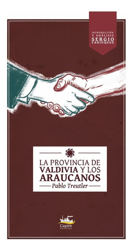 Imagen 2 de 2 de La Provincia De Valdivia Y Los Araucanos - Pablo Treutler