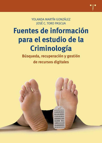 Fuentes De Información Para El Estudio De La Criminología, de Martín González, Yolanda#toro Pascua, José C.. Editorial Ediciones Trea, S.L. en español