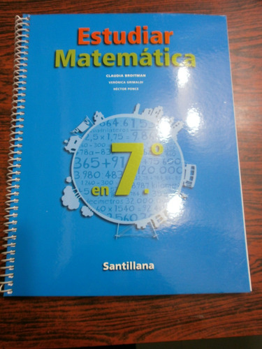 Estudiar Matemática En 7º Broitman Y Otros Santillana Nuevo!