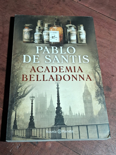 Academia Belladonna- Pablo De Santis- Ed. Planeta