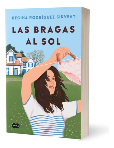 Libro Las Bragas Al Sol De Rodriguez Sirvent, Regina 01 Suma