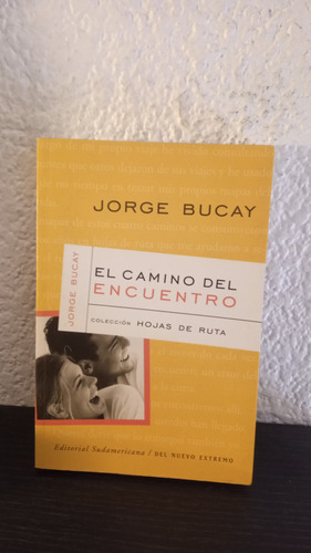 El Camino Del Encuentro (jb) - Jorge Bucay