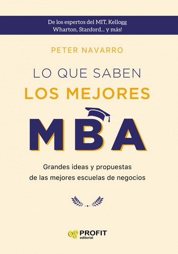 Lo Que Saben Los Mejores Mba  -  Navarro, Peter