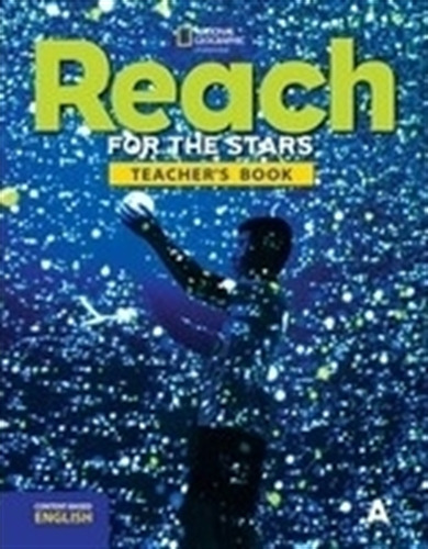 Reach For The Stars A - Teacher's Book, De No Aplica. Editorial National Geographic Learning, Tapa Blanda En Inglés Americano