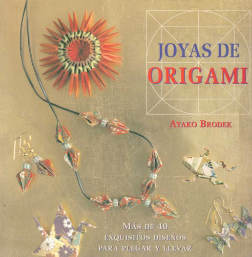 Joyas De Origami - Brodek, Ayako