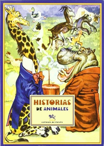 Historias De Animales, de Varios autores. Editorial Espuela De Plata, tapa blanda, edición 1 en español