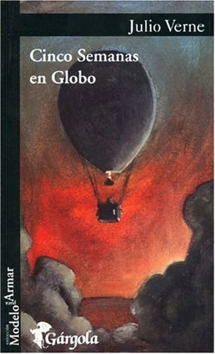 Cinco Semanas En Globo - Julio Verne - Libro Envio En Dia