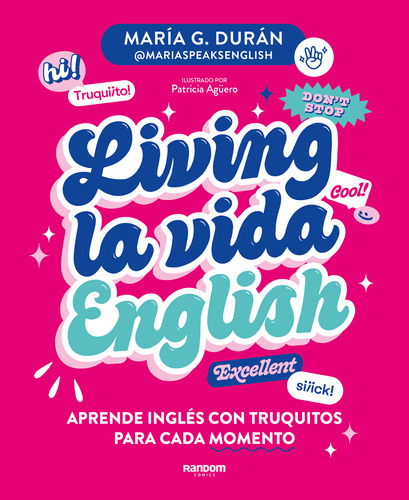 Living La Vida English - G. Durán (@mariaspeaksenglish)  - *