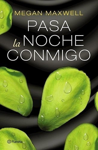 Pasa La Noche Conmigo - Megan Maxwell