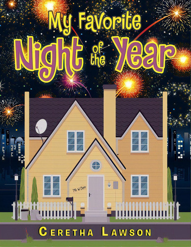 My Favorite Night Of The Year, De Lawson, Ceretha. Editorial Xlibris Us, Tapa Blanda En Inglés