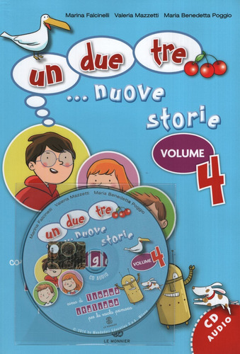 Un, Due, Tre... Nuove Storie Per Cominciare Volume 4 + Audio Cd, de No Aplica. Editorial Mondadori, tapa blanda en italiano