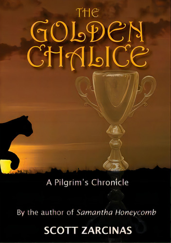The Golden Chalice, De Zarcinas, Scott. Editorial Doctorzed Pub, Tapa Blanda En Inglés