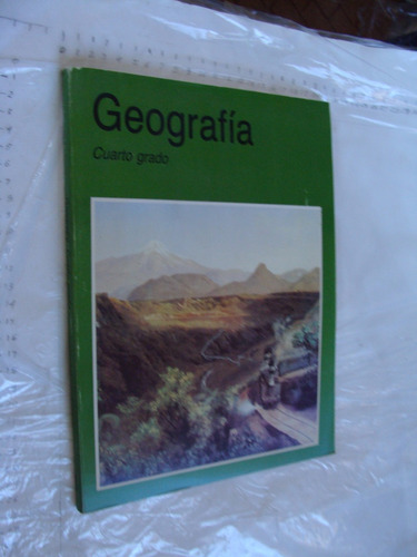 Libro Año 1994 , Geografia Cuarto Grado , 159 Paginas