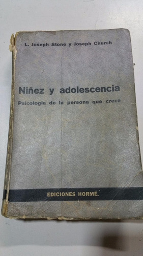 Niñez Y Adolescencia - L. J. Sotne Y J. Church - Ed. Hormé