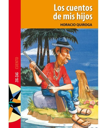Libro Los Cuentos De Mis Hijos - Ediciones Zig Zag