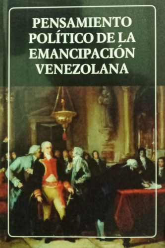 Libro Pensamiento Político De La Emancipación Venezolana 